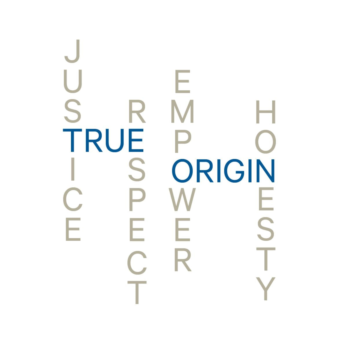 The values of True Origin in an acrostic pattern.